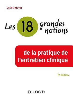 cover image of Les 18 grandes notions de la pratique de l'entretien clinique
